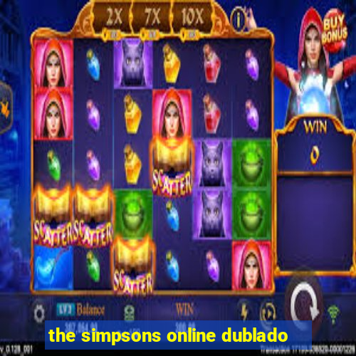 the simpsons online dublado